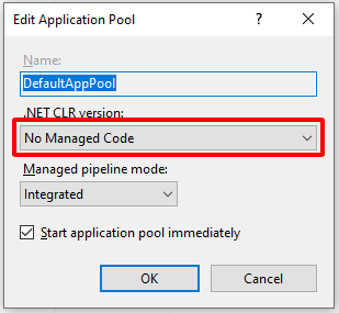 The Edit Application Pool dialog, setting the .NET CLR version to "No Managed Code"
